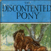 Discontented Pony, The 1951 - P.B. Hickling (1876-1951) - 25 images