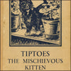 Tiptoes the Mischievous Kitten 1949 - P.B. Hickling (1876-1951) - 25 images
