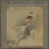 Romantic Ballet, The 1948 - Jules Bouvier (1827-1881) et al - 17 images