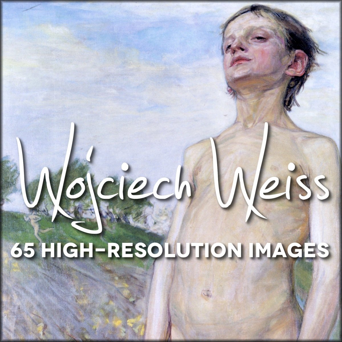 Wojciech Weiss Public Domain Images | Digital Download - 65 images